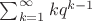 $\sum_{k=1}^\infty k q^{k-1}$