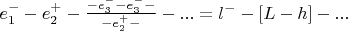 $e_1^{-}-e_2^{+}-\frac {- e_3^{-}-e_3^{-} -}{-e_2^{+}-}-... = l^{-}-[L-h]-...$