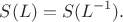 $$S(L)=S(L^{-1}).$$
