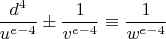 $$\frac{d^4}{u^{e-4}}\pm\frac{1}{v^{e-4}}\equiv \frac{1}{w^{e-4}}$$
