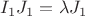 $I_1J_1=\lambda J_1$