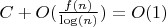 $C+O(\frac {f(n)}{\log(n)})=O(1)$