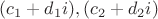 $(c_1+d_1i),(c_2+d_2i)$