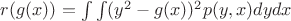 $r(g(x))=\int\limits_{}^{}\int\limits_{}^{}(y^2-g(x))^2 p(y,x) dy dx$