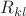 $R_{kl}$