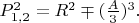 $P_{1,2}^2=R^2 \mp (\frac{A}{3})^3. \qquad$