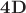 ${\bf 4D}$