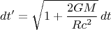 $$dt'=\sqrt{1+\dfrac{2GM}{Rc^2}}\,dt$$