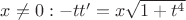 $x\neq 0: -tt'=x\sqrt{1+t^4}$
