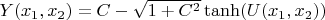 $Y(x_1,x_2) = C - \sqrt{1+C^2} \tanh(U(x_1,x_2))$