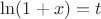 $\ln(1+x)=t$