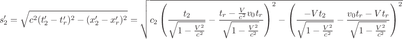 $$
s_2'=\sqrt{c^2(t_2'-t_r')^2-(x_2'-x_r')^2}=\sqrt{c_2\left(\frac{t_2}{\sqrt{1-\frac{V^2}{c^2}}}-\frac{t_r-\frac{V}{c^2}v_0t_r}{\sqrt{1-\frac{V^2}{c^2}}}\right)^2-\left(\frac{-Vt_2}{\sqrt{1-\frac{V^2}{c^2}}}-\frac{v_0t_r-Vt_r}{\sqrt{1-\frac{V^2}{c^2}}}\right)^2}
$$