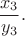 $$\frac {x_3}{y_3}.$$