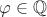 $\varphi \in \mathbb{Q}$