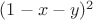 ${(1-x-y)^2}$
