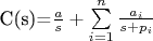 C(s)=$\frac{a}{s}+\sum\limits_{i=1}^{n}\frac{a_i}{s+p_i}$
