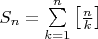 $S_n=\sum\limits_{k=1}^n\left[\frac{n}{k}\right]$