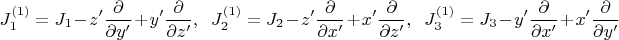 $$
J_1^{(1)}=J_1-z'\frac{\partial}{\partial y'}+y'\frac{\partial}{\partial z'},\;\; J_2^{(1)}=J_2-z'\frac{\partial}{\partial x'}+x'\frac{\partial}{\partial z'},\;\; J_3^{(1)}=J_3-y'\frac{\partial}{\partial x'}+x'\frac{\partial}{\partial y'}
$$