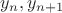 $y_n,y_{n+1}$