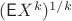 $(\mathsf EX^k)^{1/k}$