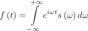 $$\[f\left( t \right) = \int\limits_{ - \infty }^{ + \infty } {{e^{i\omega t}}s\left( \omega  \right)d\omega } \]$$