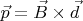 $$\vec p=  \vec B \times \vec d$$