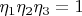 $\eta_1\eta_2\eta_3 = 1$