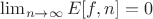 $\lim_{n \to \infty} E[f,n]=0$