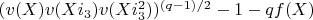 $(v(X)v(X i_3)v(X i_3^2))^{(q-1)/2}-1-q f(X)$