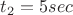 $t_2=5 sec$