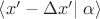 $\left\langle x'-\Delta x'\right\rvert\left\alpha\right\rangle$