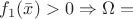 $f_1(\bar x)>0 \Rightarrow \Omega=$