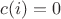 $c(i)=0$