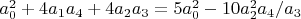 $a_0^2+4 a_1 a_4+4 a_2 a_3=5 a_0^2-10 a_2^2 a_4/a_3$