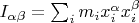 $I_{\alpha \beta}=\sum_i m_i x_i^{\alpha} x_i^{\beta}$
