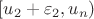 $[u_2+\varepsilon_2,u_n)$