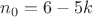 $n_{0}=6-5k$