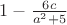 $ 1 - \frac{6c}{a^2+5} $