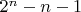 $2^n-n-1$
