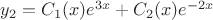 $y_2=C_1(x)e^{3x}+C_2(x)e^{-2x}$
