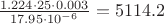 $\frac{1.224 \cdot 25 \cdot 0.003}{17.95 \cdot 10^{-6}}=5114.2$