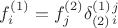 $f^{(1)}_i = f^{(2)}_j \delta_{(2)}^{(1)}{}_i^j$