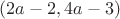 $(2a-2,4a-3)$