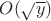 $O(\sqrt{y})$