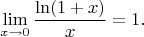$$
\lim_{x\to 0} \frac{\ln(1+x)}{x} = 1.
$$