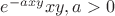 $e^{-axy}xy,a>0$