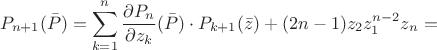 $$P_{n+1}(\bar P) = \sum_{k=1}^n\frac{\partial P_n}{\partial z_k}(\bar P)\cdot  P_{k+1}(\bar z) + (2n-1) z_2 z_1^{n-2} z_n=$$