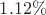 $1.12 \%$