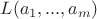 $L(a_1,...,a_m)$