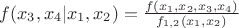 $f(x_3,x_4|x_1,x_2)=\frac{f(x_1,x_2,x_3,x_4)}{f_{1,2}(x_1,x_2)}$